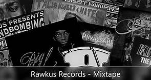 Rawkus Records - Mixtape (feat. Mos Def, Talib Kweli, Big L, Bahamadia, Masta Ace, Pharoahe Monch)