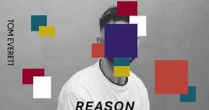 Tom Everett - Reason