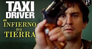 Análisis y significado de Taxi Driver: El Infierno en la Tierra (Martin Scorsese)