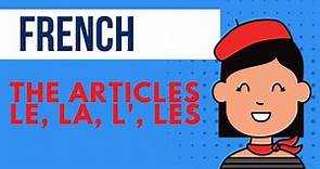 Definite articles le, la, l', les in French. For beginners.