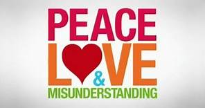 Peace, Love & Misunderstanding - Trailer