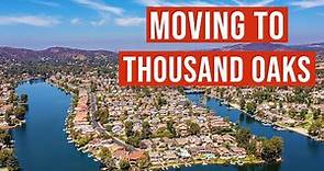 Top 10 Things To Know Before Moving To Thousand Oaks California