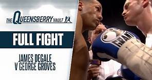 JAMES DeGALE v GEORGE GROVES (Full Fight) | BITTER GRUDGE MATCH FROM 2011 | THE QUEENSBERRY VAULT