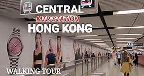Central Metro Station | Hong Kong | Walking Tour
