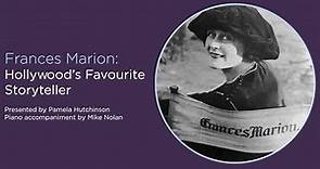 Frances Marion: Hollywood's Favourite Storyteller