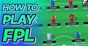 HOW TO PLAY FPL - Fantasy Premier League Guide | BEGINNERS GUIDE