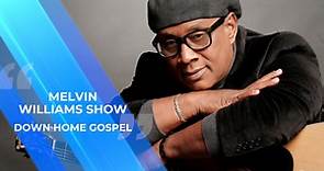 "Down Home Gospel Show" with Melvin Williams