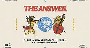 Chris Lake & Armand Van Helden - The Answer (Official Audio)