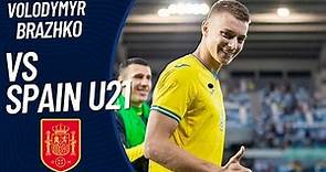 Volodymyr Brazhko vs Spain U21 5/7/2023 | 2023 UEFA European Under-21 Championship Semi-Finals