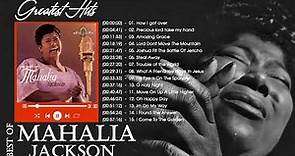 Mahalia Jackson | Best Mahalia Jackson Gospel Songs 2022 | Mahalia Jackson Songs Hits Playlist