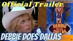 Debbie Does Dallas (Classic Trailer)