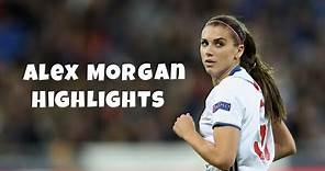 Alex Morgan - Highlights (Goals/Assists)