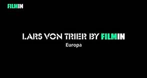 Lars von Trier by Filmin: Europa | Filmin
