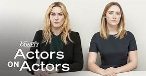 Kate Winslet & Saoirse Ronan | Actors on Actors – Full Conversation