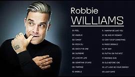 Robbie Williams Greatest Hits Full Album 2021 - Best Songs Of Robbie Williams