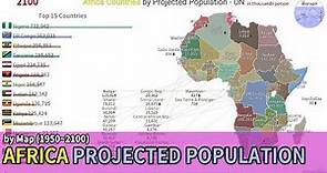 Africa Population History & Projection by Map - UN (1950~2100) [based 2019]