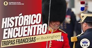 Histórico encuentro: Tropas francesas participan en el Cambio de Guardia en el Palacio de Buckingham
