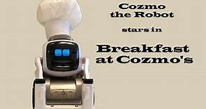 Cozmo stars in "Breakfast at Cozmo's"