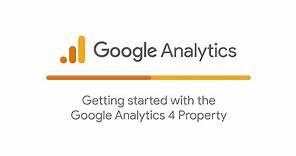 Getting started with the Google Analytics 4 Property