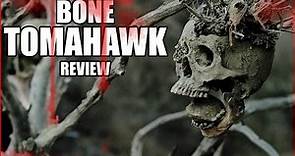 Bone Tomahawk - Movie Review