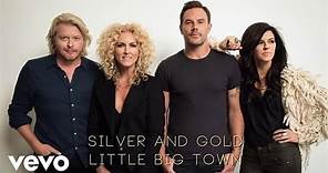 Little Big Town - Silver And Gold (Official Audio)