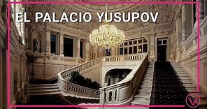 El Palacio Yusupov 🇷🇺