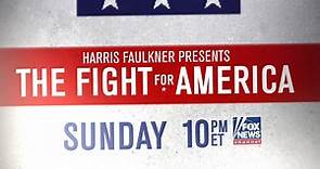 SUNDAY: 'Harris Faulkner Presents: The Fight for America'