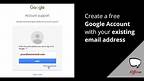 How to create a free google account with your existing email address
