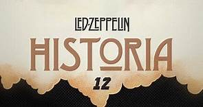 Historia de Led Zeppelin Episodio 12 (Español)