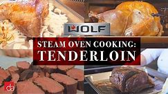 How to Cook Beef Tenderloin in Wolf Steam Oven