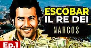 Pablo Escobar - Il RE dei NARCOS Ep.1