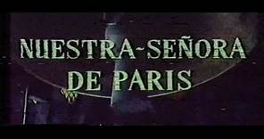 Notre Dame de París (Nuestra señora de París) (1956) (Créditos castellanos de la reposición de 1970)