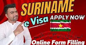 How to Apply Suriname Visa online with Complete Form Filling Step by Step 2023 | Suriname E-Visa