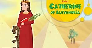 Story of Saint Catherine of Alexandria | Stories of Saints | EP91