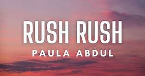 Paula Abdul - Rush, Rush (Lyrics)