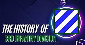 The History of the 3rd Infantry Division