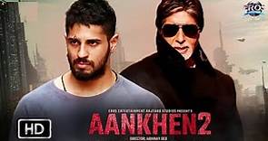 Aankhen 2 Official Trailer | Amitabh Bachchan | Arshad Warsi | Anees Bazmee | Regina | NFM TV INDIA