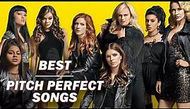 Pitch Perfect - All The Best Songs