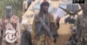 Boko Haram Leader Abubakar Shekau: 'Kill, Kill, Kill!' | The New York Times