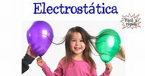 ⚡️¿Qué es la Electrostática?⚡️ [Fácil y Rápido] | FÍSICA |