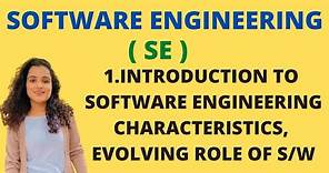 #1 Introduction To Software Engineering - Characteristics, Evolving role Of Software |SE|