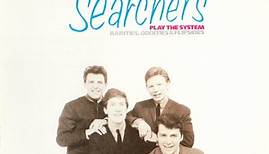 The Searchers - The Searchers Play The System - Rarities, Oddities & Flipsides