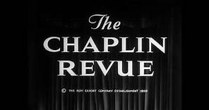 Charlie Chaplin - The Chaplin Revue - Film Introduction