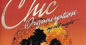 Nile Rodgers Presents The Chic Organization - Up All Night