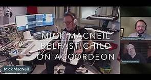 Simple Minds' Mick MacNeil plays Belfast Child - on accordion
