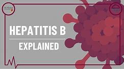 Hepatitis B: Explained