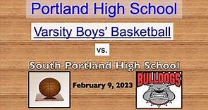 Portland High Varsity Boys' Basketball vs. South Portland February 9, 2023