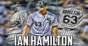 Ian Hamilton Highlights | Chicago White Sox RHP Prospect