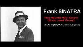 Frank Sinatra - The World We Knew (Over and Over)