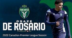 Osaze De Rosario Highlights - 2022 Canadian Premier League Season